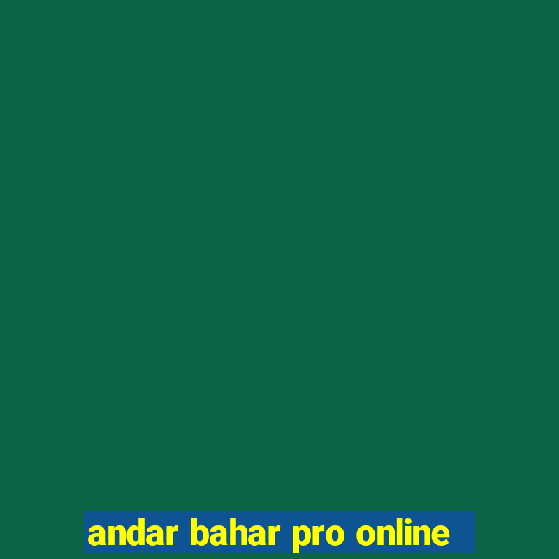 andar bahar pro online