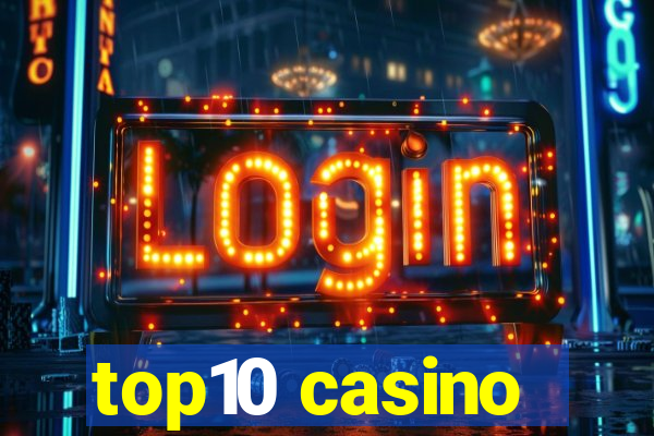 top10 casino