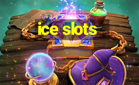 ice slots