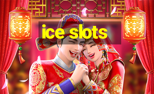 ice slots