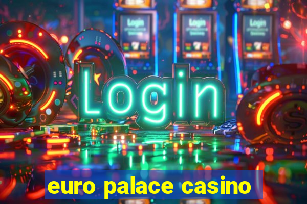 euro palace casino