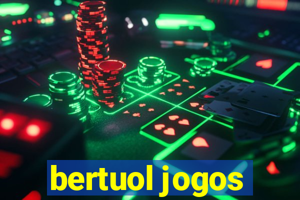 bertuol jogos