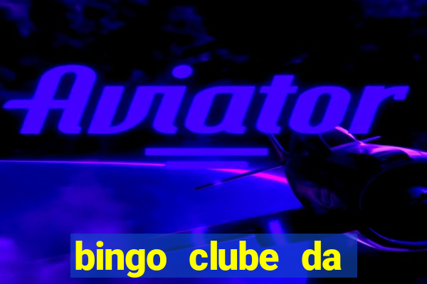 bingo clube da dinheiro de verdade