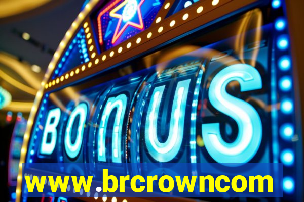 www.brcrowncom