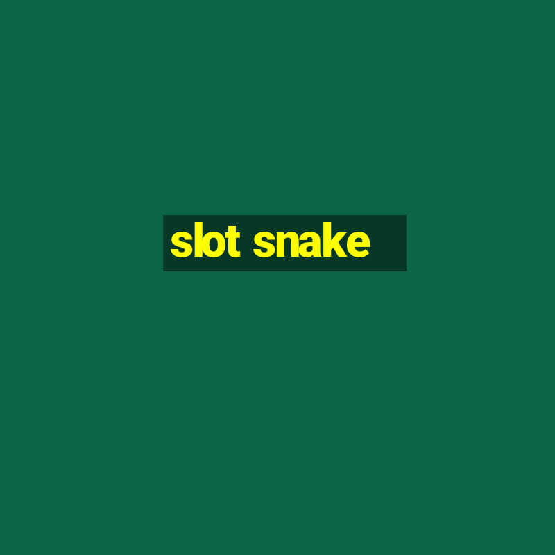 slot snake