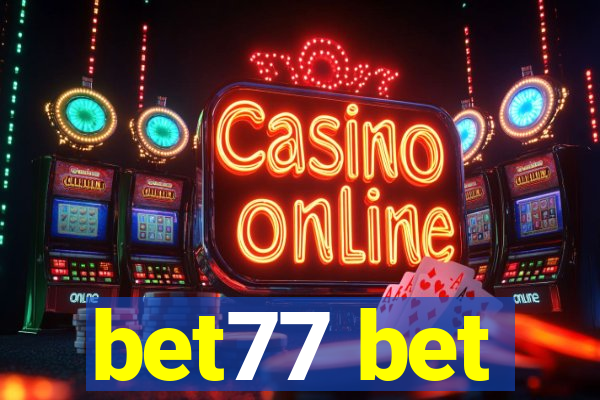 bet77 bet