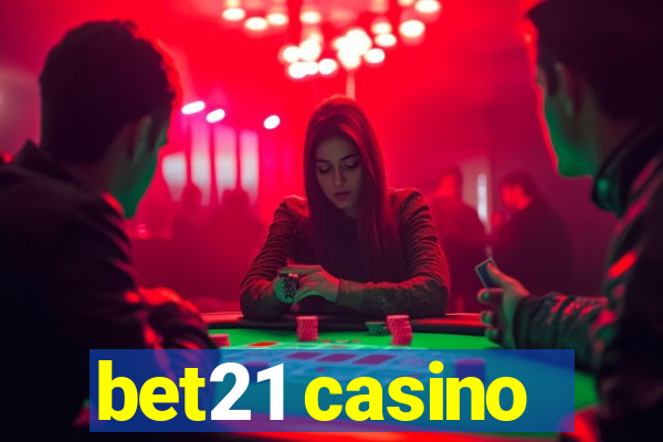 bet21 casino