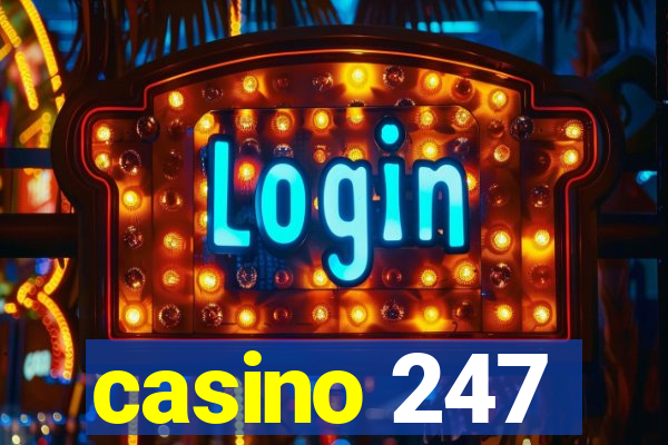 casino 247