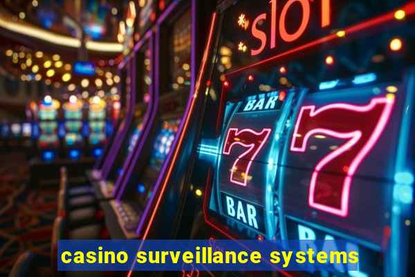 casino surveillance systems