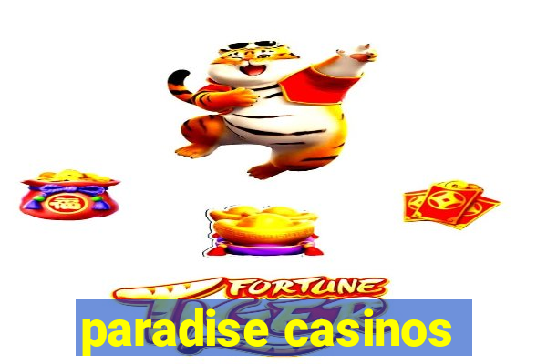 paradise casinos