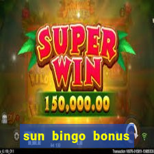 sun bingo bonus code no deposit