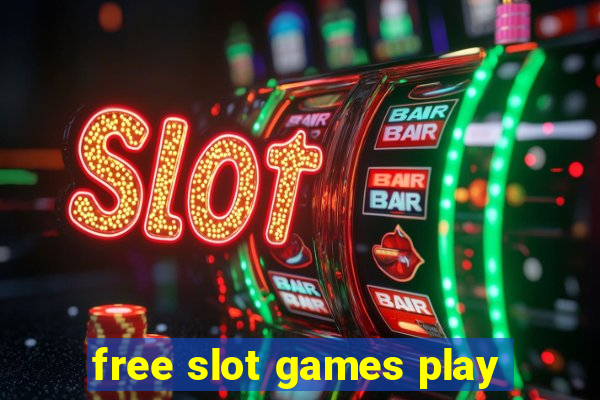 free slot games play