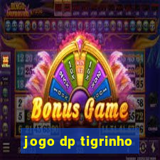 jogo dp tigrinho