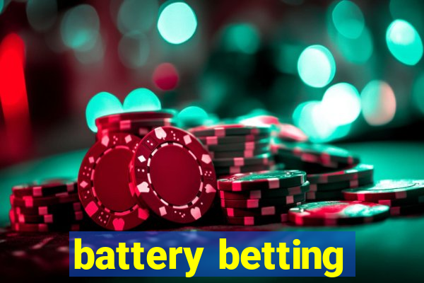 battery betting