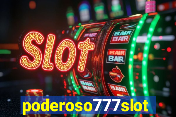 poderoso777slots