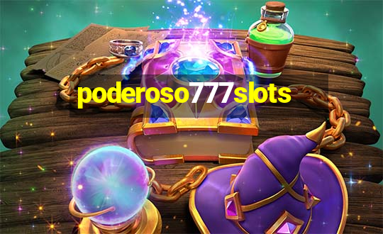 poderoso777slots