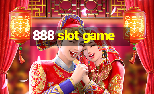 888 slot game