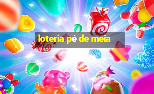 loteria pé de meia