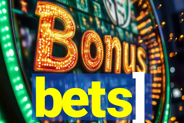 bets]