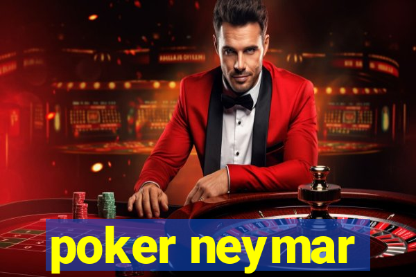 poker neymar