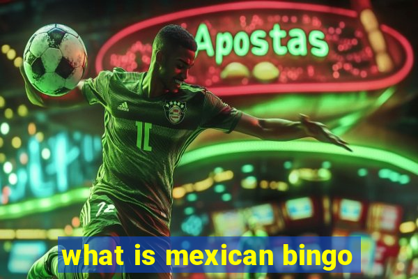 what is mexican bingo