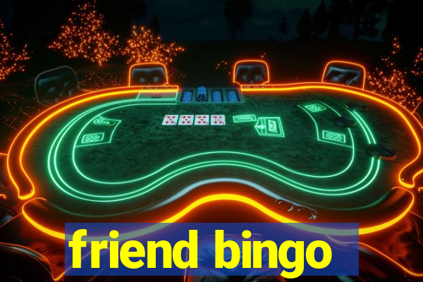 friend bingo