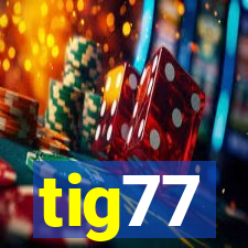 tig77