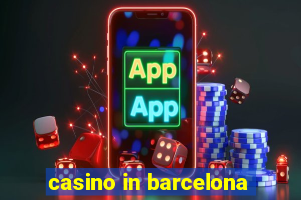 casino in barcelona