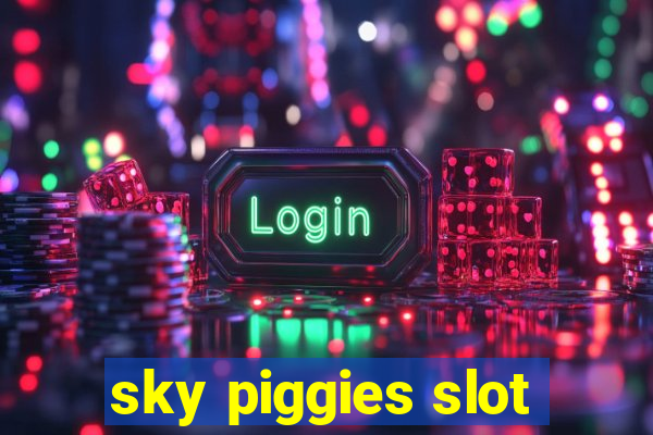 sky piggies slot