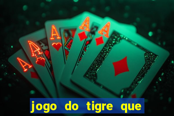 jogo do tigre que ganha bonus ao se cadastrar