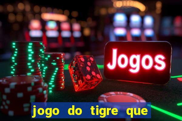 jogo do tigre que ganha bonus ao se cadastrar