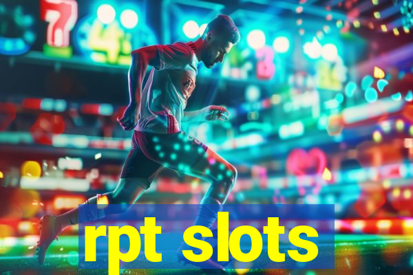 rpt slots