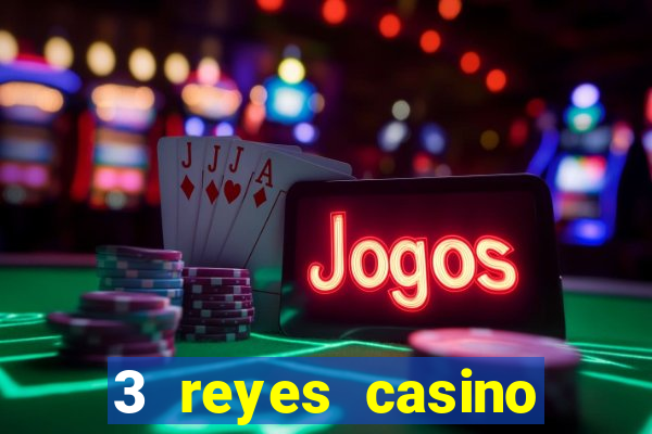 3 reyes casino poner saldo