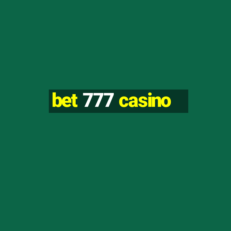 bet 777 casino