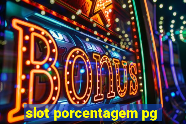 slot porcentagem pg