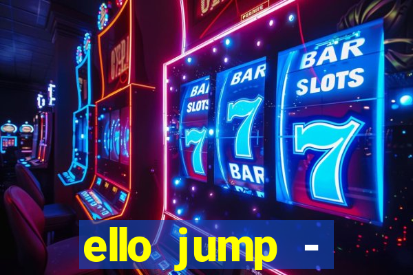 ello jump - millionaire legend