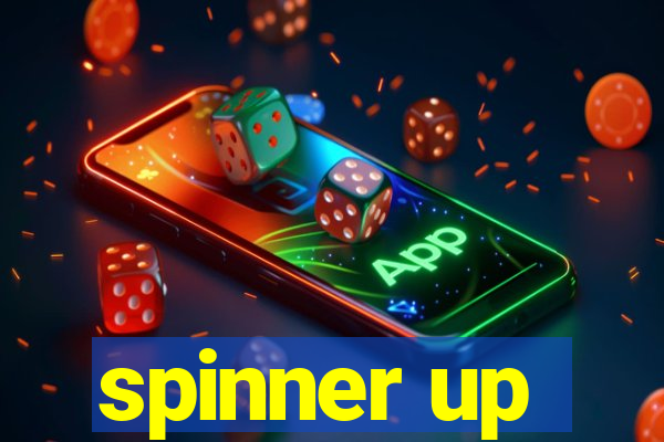 spinner up