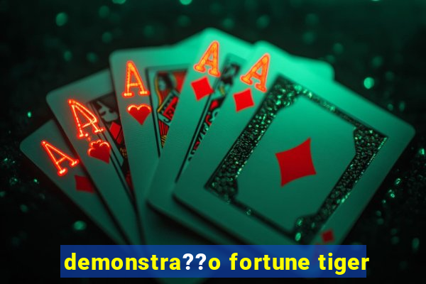 demonstra??o fortune tiger