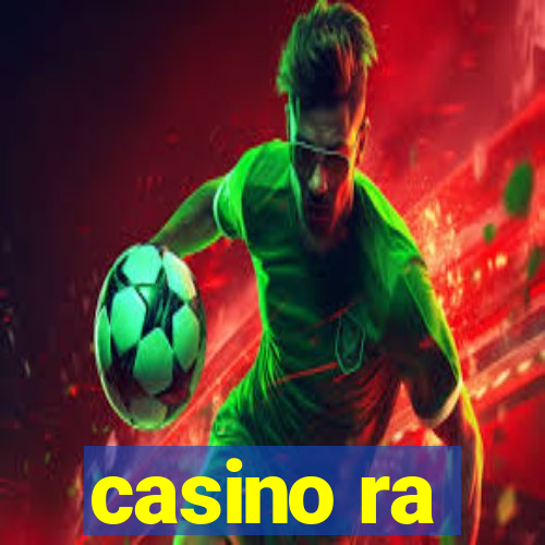 casino ra