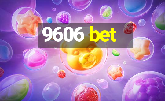 9606 bet