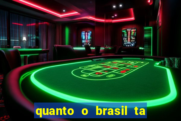 quanto o brasil ta pagando no jogo de hoje