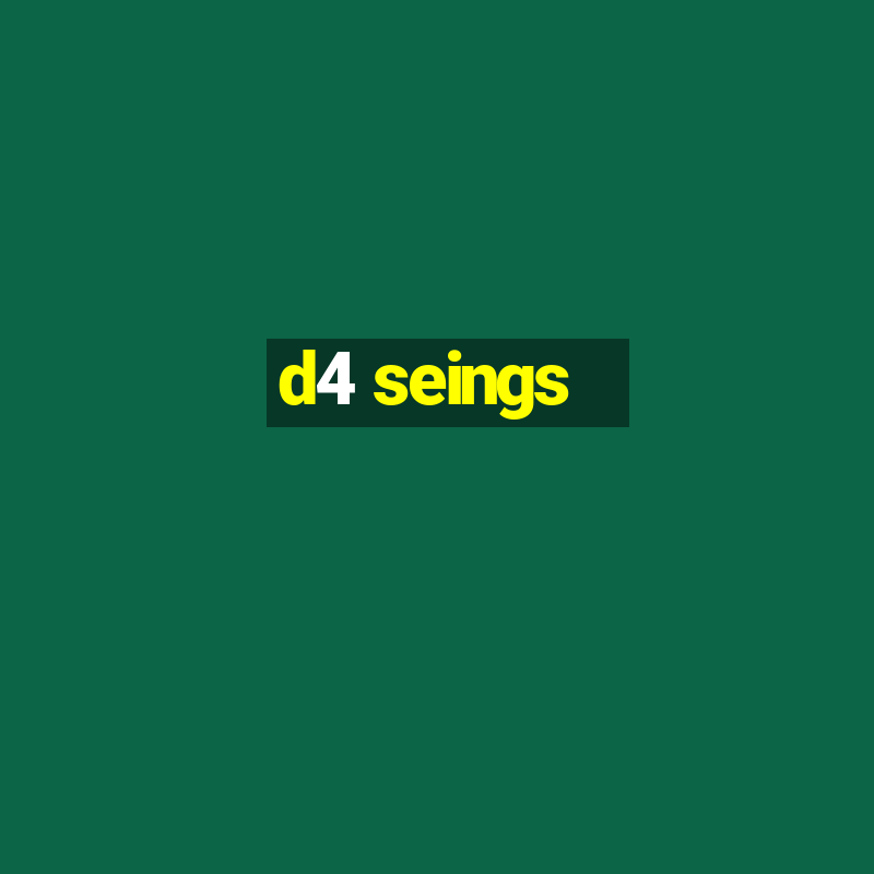 d4 seings