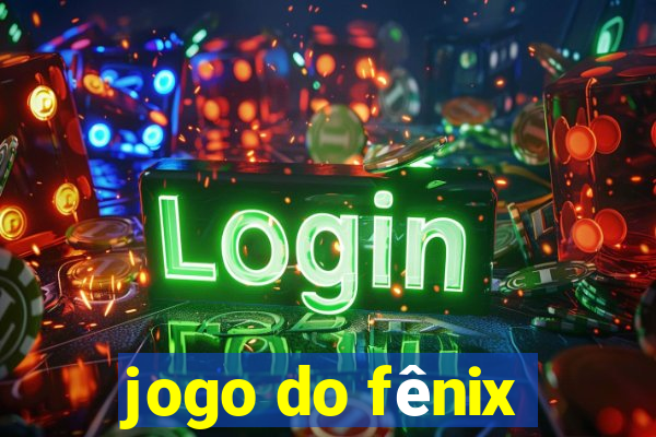 jogo do fênix