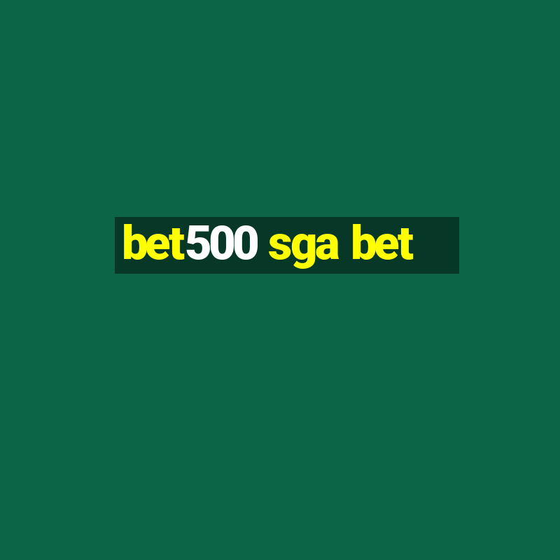 bet500 sga bet