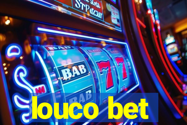 louco bet