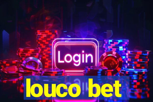 louco bet