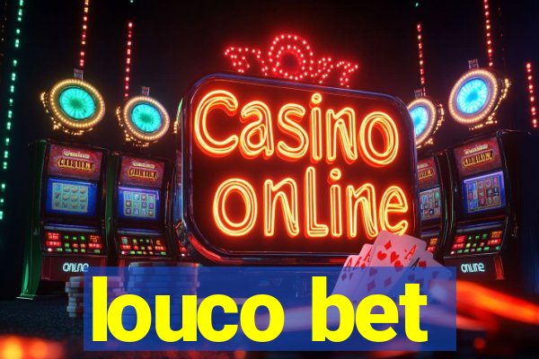 louco bet