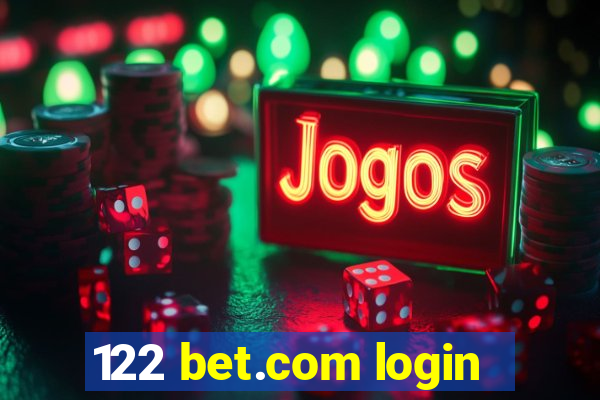 122 bet.com login