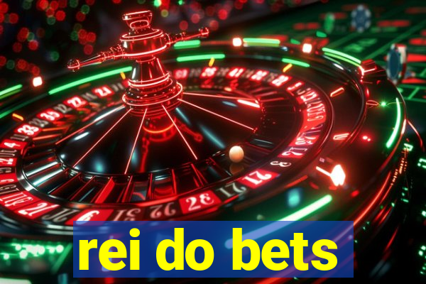 rei do bets