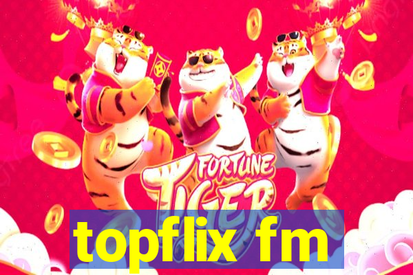 topflix fm